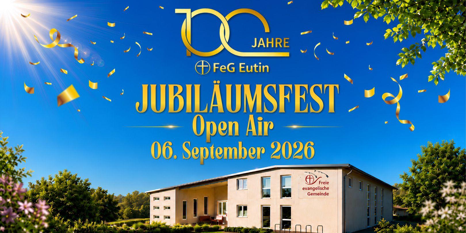 100 Jahre FeG Eutin - Jubiläumsfest - Open Air - 6. Sept. 2026